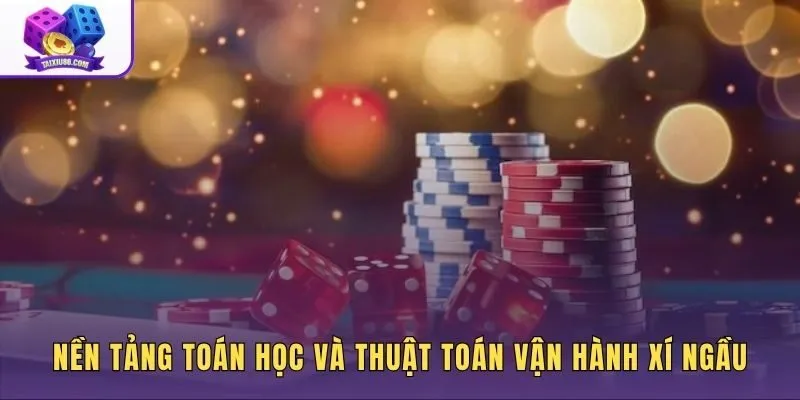 Tuyệt chiêu đánh xí ngầu qua lăng kính toán học xác suất